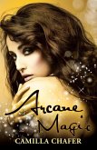 Arcane Magic (Book 5, Stella Mayweather Series) (eBook, ePUB) Arcane Magic (Book 5, Stella Mayweather Series) (eBook, ePUB)