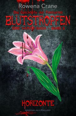 Cover Blutstropfen - Die Geschöpfe der Finsternis, Band 3: Horizonte (eBook, ePUB)