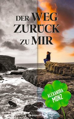 Der Weg zurück zu mir (eBook, ePUB) - Monz, Alexandra