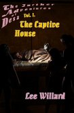 The Captive House (The Further Adventures of Desa, #1) (eBook, ePUB)