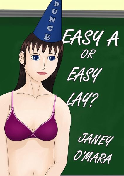 Easy A or Easy Lay? (eBook, ePUB)