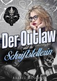Der Outlaw und die Schriftstellerin (eBook, ePUB)