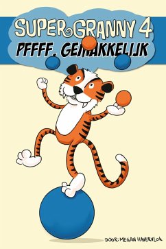Cover Super Granny 4 - Pffff, Gemakkelijk (eBook, ePUB)