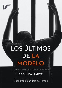 Cover Los últimos de la Modelo. Segunda parte (eBook, ePUB)