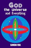 God, the Universe and Everything (eBook, ePUB)