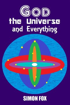 God, the Universe and Everything (eBook, ePUB) - Fox, Simon