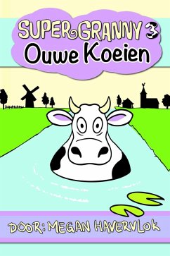 Cover Super Granny 3 - Ouwe Koeien (eBook, ePUB)