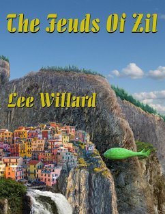 The Feuds of Zil (The Adventgures of Dorrick and TongSu, #7) (eBook, ePUB) - Willard, Lee