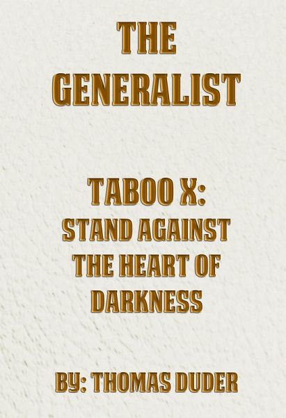 The Generalist - Taboo X: Stand Against The Heart Of Darkness (eBook, ePUB) The Generalist - Taboo X: Stand Against The Heart Of Darkness (eBook, ePUB)