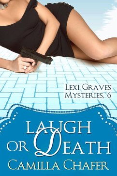 Cover Laugh or Death (Lexi Graves Mysteries, 6) (eBook, ePUB)