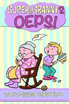 Cover Super Granny 2 - Oeps (eBook, ePUB)