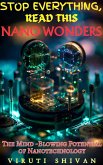 Nano Wonders - The Mind-Blowing Potential of Nanotechnology (Stop Everything, Read This) (eBook, ePUB)