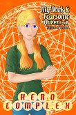 Hero Complex (My Dark and Fearsome Queen x1) (eBook, ePUB)