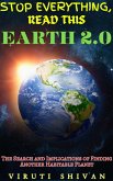 Earth 2.0 - The Search and Implications of Finding Another Habitable Planet (Stop Everything, Read This) (eBook, ePUB)