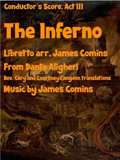 Cover The Inferno, a New Opera, Act III, Conductor's Score (eBook, ePUB)