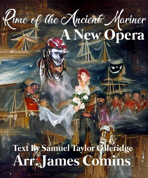 Rime of the Ancient Mariner, a New Opera, the Book (eBook, ePUB) Rime of the Ancient Mariner, a New Opera, the Book (eBook, ePUB)
