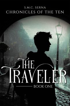 The Traveler (eBook, ePUB) - Serna, S. M. C. The Traveler (eBook, ePUB) - Serna, S. M. C.