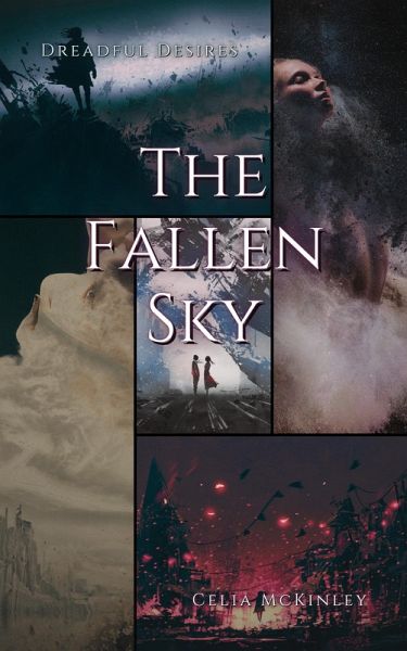 Dreadful Desires: The Fallen Sky (eBook, ePUB)