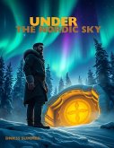 Under The Nordic Sky (eBook, ePUB) Under The Nordic Sky (eBook, ePUB)