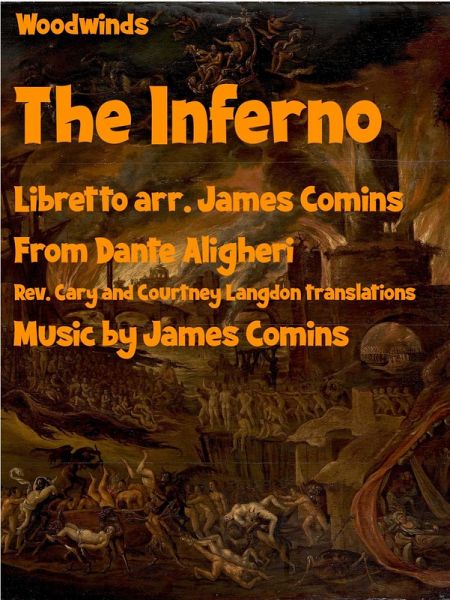 The Inferno, a New Opera, Woodwinds (eBook, ePUB) The Inferno, a New Opera, Woodwinds (eBook, ePUB)