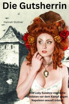 Die Gutsherrin (eBook, ePUB) - Stollner, Hannah