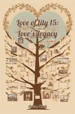 Love of lily 15: Love's Legacy (eBook, ePUB) Love of lily 15: Love's Legacy (eBook, ePUB)