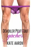 De´voiler Peut Tout Ga^cher (eBook, ePUB) De´voiler Peut Tout Ga^cher (eBook, ePUB)