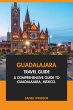 Guadalajara Travel Guide: A... - Bild 1