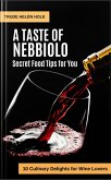 A Taste of Nebbiolo - with Recipes (A Taste of Wine, #14) (eBook, ePUB)