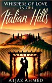 Whispers of love in the Italian hills (eBook, ePUB)