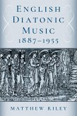English Diatonic Music 1887-1955 (eBook, ePUB) English Diatonic Music 1887-1955 (eBook, ePUB)
