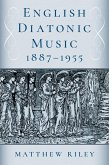 English Diatonic Music 1887-1955 (eBook, PDF)