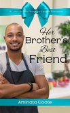 Her Brother's Best Friend (Sweet Haven, #5) (eBook, ePUB) Her Brother's Best Friend (Sweet Haven, #5) (eBook, ePUB)