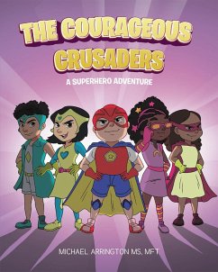 The Courageous Crusaders (eBook, ePUB) - Mft, Michael Arrington