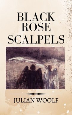 Black Roses & Scalpels (eBook, ePUB) - Woolf, Julian