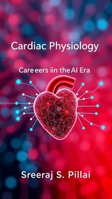 Cover Cardiac Physiology Careers in the AI Era (1, #1) (eBook, ePUB)