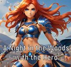 A Night in the Woods with the Hero (eBook, ePUB)