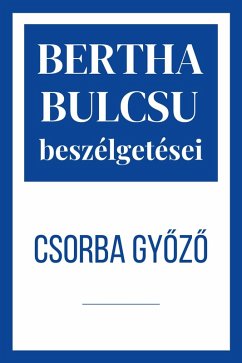 Cover Csorba Gyozo (Bertha Bulcsu beszélgetései, #2) (eBook, ePUB)