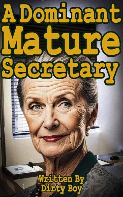 Cover A Dominant Mature Secretary (Mature Domination, #13) (eBook, ePUB)