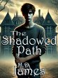 The Shadowed Path (Ivanov Series, #2)... - Bild 1