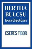 Cseres Tibor (Bertha Bulcsu beszélgetései, #1) (eBook, ePUB)