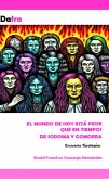 El mundo está peor que en tiempos de Sodoma y Gomorra (eBook, ePUB) El mundo está peor que en tiempos de Sodoma y Gomorra (eBook, ePUB)