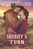 The Sheriff's Turn (Elm Springs Heroes, #3) (eBook, ePUB) The Sheriff's Turn (Elm Springs Heroes, #3) (eBook, ePUB)