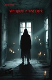 Whispers in The Dark (eBook, ePUB)