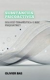 Substàncies Psicoactives: Solució Terapèutica O Risc Psiquiàtric? (Entre la Vida i la Mort: Els Debats Més Polèmics de la Medicina) (eBook, ePUB) Substàncies Psicoactives: Solució Terapèutica O Risc Psiquiàtric? (Entre la Vida i la Mort: Els Debats Més Polèmics de la Medicina) (eBook, ePUB)