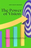 The Power of Vision (eBook, ePUB) The Power of Vision (eBook, ePUB)