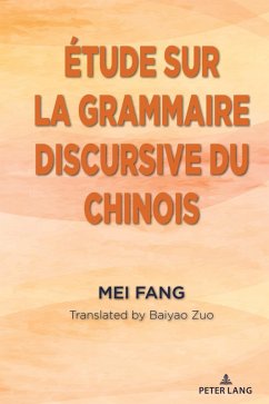 Étude sur la grammaire discursive du chinois (eBook, ePUB) - Fang, Mei