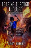 Leaping Through the Fire (Journey into Chaos, #2) (eBook, ePUB) Leaping Through the Fire (Journey into Chaos, #2) (eBook, ePUB)