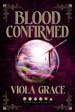 Blood Confirmed (Written By Fate, #2) (eBook, ePUB) - Grace, Viola