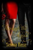 Through the Gold (eBook, ePUB) Through the Gold (eBook, ePUB)